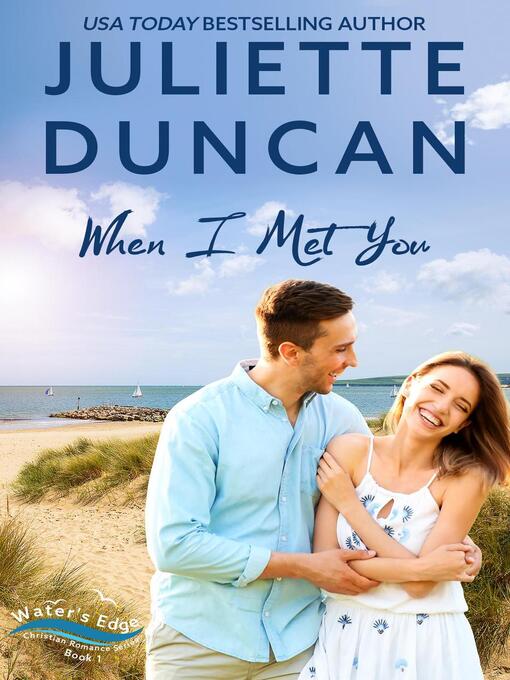 Title details for When I Met You by Juliette Duncan - Available